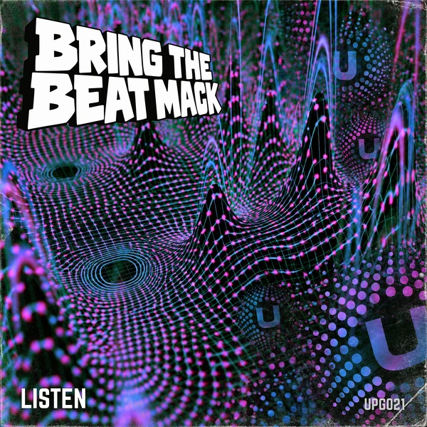 Bring The Beat Mack, Listen: cover artwork